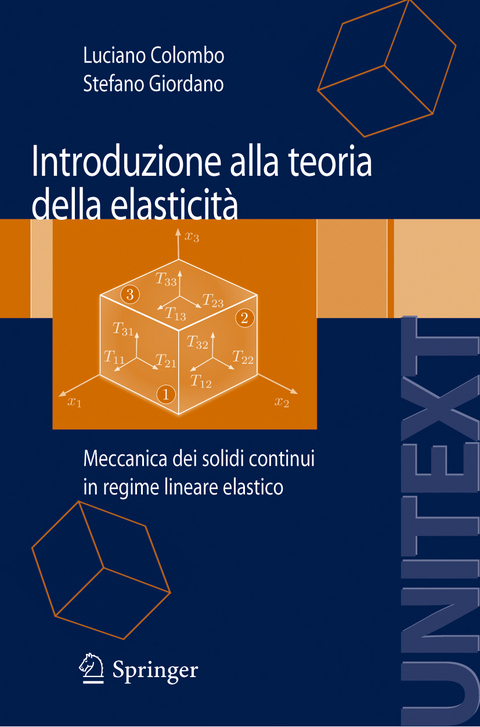 Introduzione alla Teoria della elasticit&agrave; - Luciano Colombo, Stefano Giordano