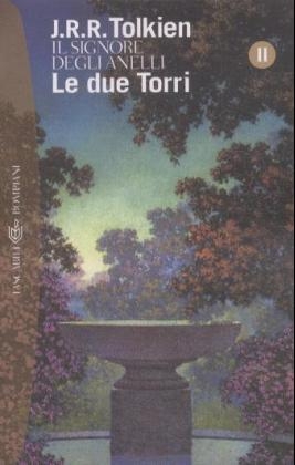 Le due Torri. Die zwei T&uuml;rme, italien. Ausgabe - John R. R. Tolkien