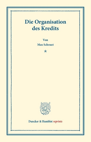 Die Organisation des Kredits.