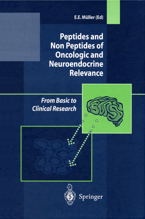 Peptides and Non Peptides of Oncologic and Neuroendocrine Relevance - E.E. M&uuml;ller