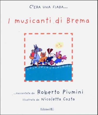 Musicanti DI Brema -  Grimm