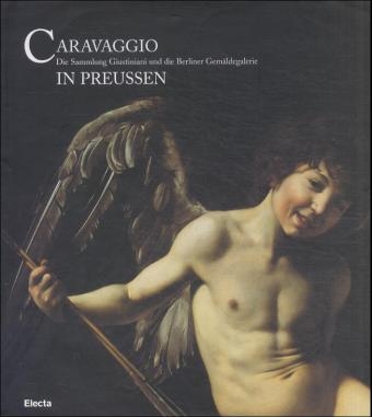 Caravaggio in Preussen - 