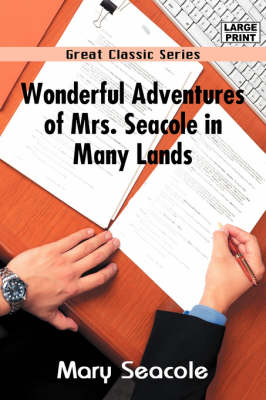 Wonderful Adventures of Mrs. Seacole in Many Lands