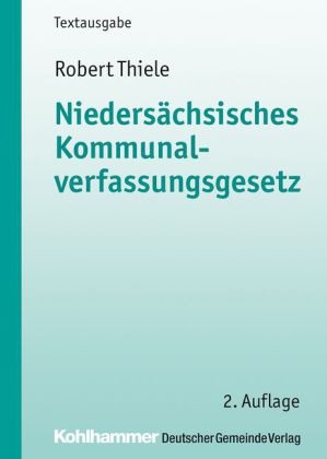 Nieders&auml;chsisches Kommunalverfassungsgesetz - Robert Thiele
