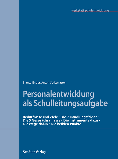 Personalentwicklung als Schulleitungsaufgabe - Bianca Ender, Anton Strittmatter