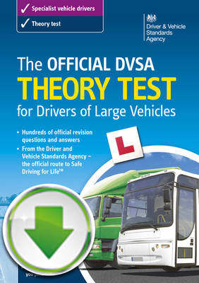 The official DSA theory test for drivers of large vehicles interactive download (2013 edition) -  Driving Standards Agency