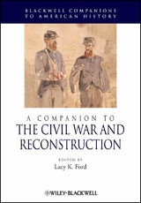 A Companion to the Civil War and Reconstruction - 