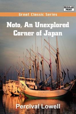 Noto, an Unexplored Corner of Japan