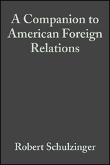 A Companion to American Foreign Relations - 