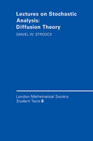 Lectures on Stochastic Analysis: Diffusion Theory -  Daniel W. Stroock