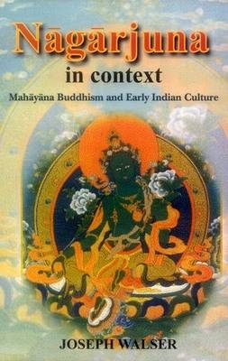 Nagarjuna in Context - Joseph Walser