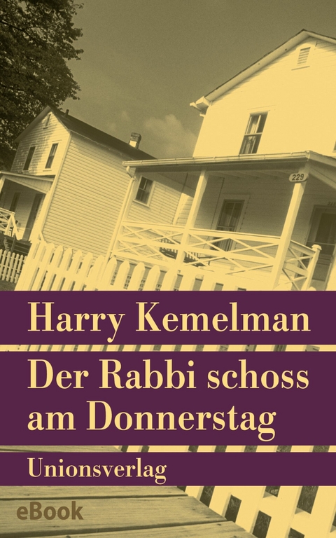 Der Rabbi schoss am Donnerstag - Harry Kemelman
