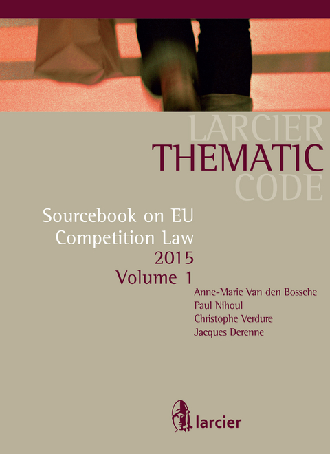 Sourcebook on EU Competition Law -  Anne-Marie Van den Bossche,  Jacques Derenne,  Paul Nihoul,  Christophe Verdure