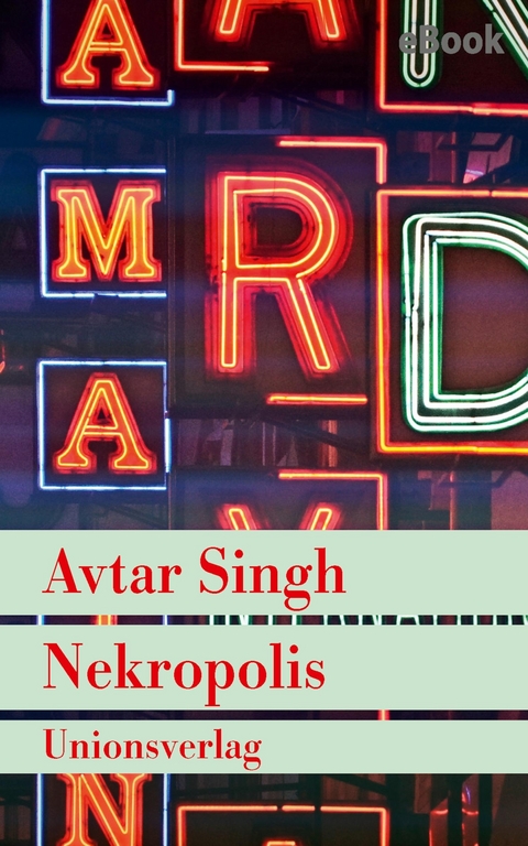 Nekropolis &ndash; Kriminalroman aus Delhi - Avtar Singh