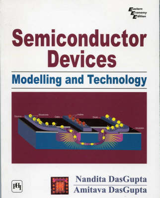 Semiconductor Devices - Nandini Dasgupta, Amitava DasGupta