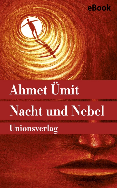 Nacht und Nebel - Ahmet &Uuml;mit