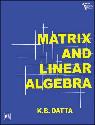 Matrix and Linear Algebra - K. B. Datta
