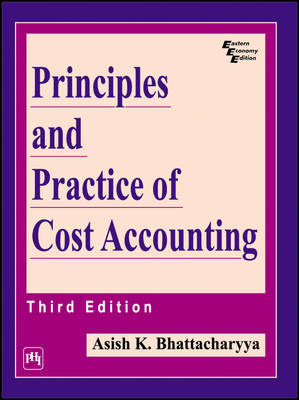 Principles and Practice of Cost Accounting