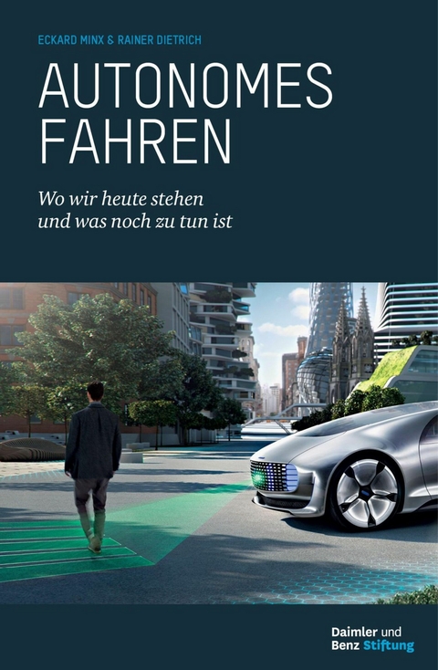 Autonomes Fahren -  Eckard Minx,  Rainer Dietrich