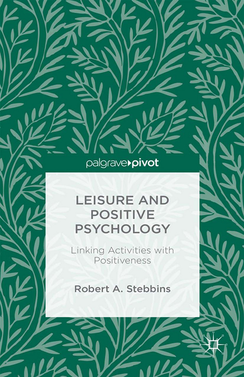 Leisure and Positive Psychology - Robert A. Stebbins