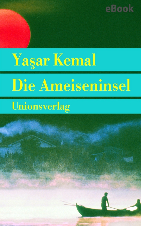 Die Ameiseninsel - Yaşar Kemal