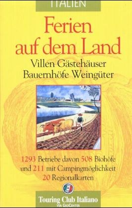 Italien, Ferien auf dem Bauernhof