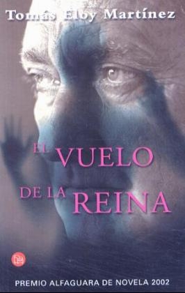 El Vuelo de La Reina (the Flight of the Queen) - Tomas Eloy Martinez