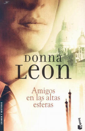 Amigos en las altas esferas - Donna Leon