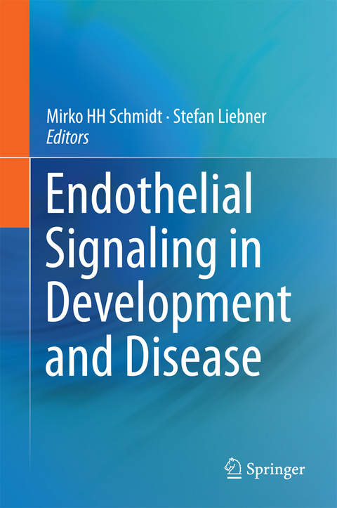 Endothelial Signaling in Development and Disease - 