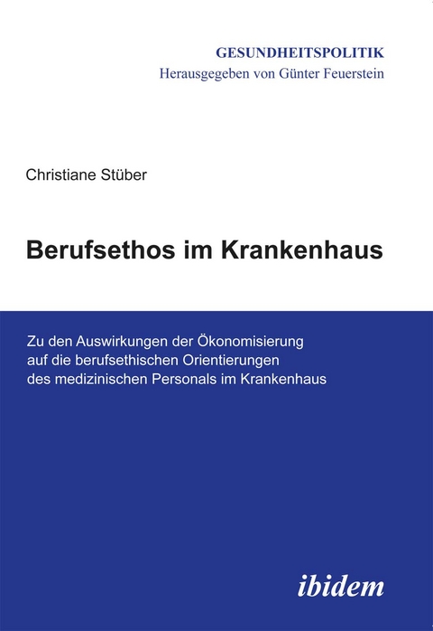 Berufsethos im Krankenhaus - Christiane St&uuml;ber