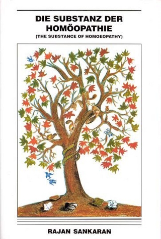 Die Substanz der Homöopathie inkl. 2 CDs