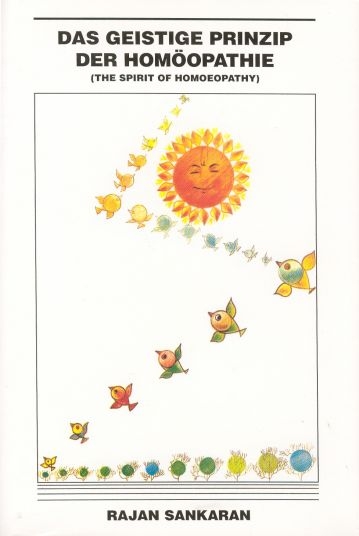 Das Geistige Prinzip der Hom&ouml;opathie - Rajan Sankaran