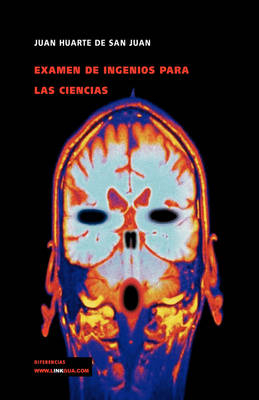 Examen de Ingenios Para Las Ciencias - Juan Huarte de San Juan