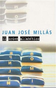 El orden alfabetico - Juan Jos&eacute; Mill&aacute;s