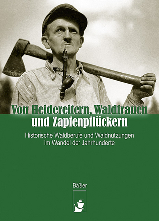 Von Heidereitern, Waldfrauen und Zapfenpflückern
