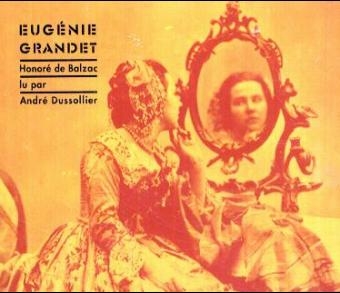 Eugenie Grandet, 6 Audio-CDs, franz&ouml;sische Version - Honor&eacute; de Balzac