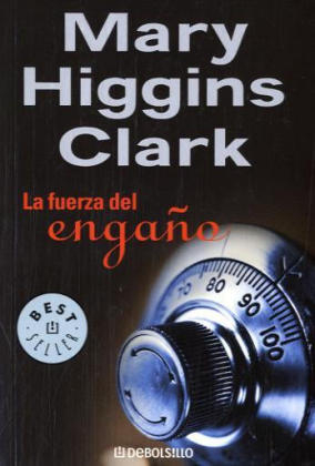 La fuerza del engano. Und morgen in das k&uuml;hle Grab, spanische Ausgabe - Mary Higgins Clark