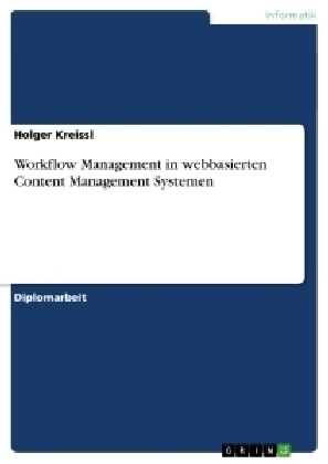 Workflow Management in webbasierten Content Management Systemen - Holger Kreissl