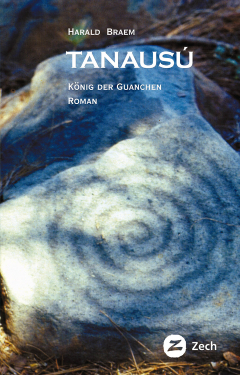Tanaus&uacute;, K&ouml;nig der Guanchen - Harald Braem