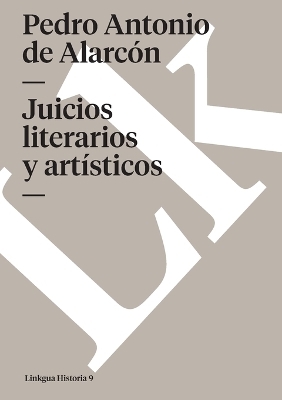 Juicios literarios y art&iacute;sticos - Pedro Antonio de Alarc&oacute;n