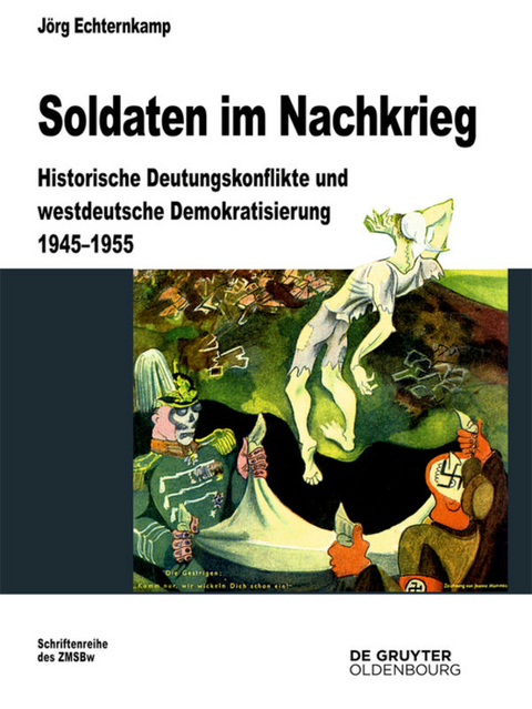 Soldaten im Nachkrieg - J&ouml;rg Echternkamp