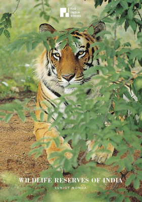 Wildlife Reserves of India - Sunjoy Monga