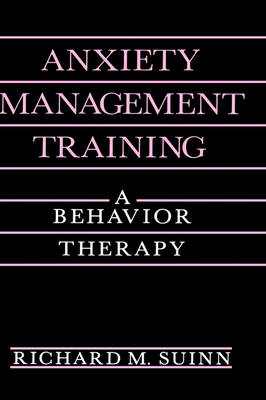 Anxiety Management Training -  Richard M. Suinn
