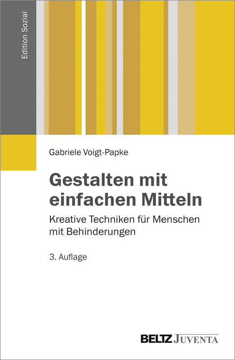 Gestalten mit einfachen Mitteln - Gabriele Voigt-Papke