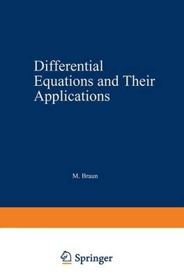 Differential Equations and Their Applications -  M. Braun
