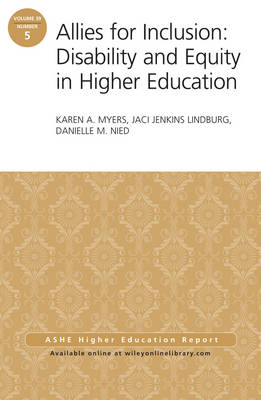Allies for Inclusion: Disability and Equity in Higher Education - Karen A. Myers, Jaci Jenkins Lindburg, Danielle M. Nied