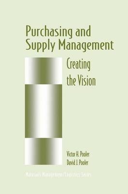 Purchasing and Supply Management -  David J. Pooler,  Victor H. Pooler