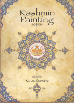 Kashmiri Paintings - Karuna Goswamy