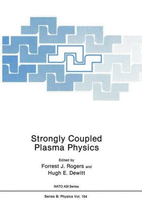Strongly Coupled Plasma Physics -  Hugh E. Dewitt,  Forrest J. Rogers