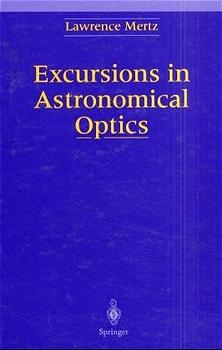 Excursions in Astronomical Optics